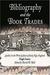 Bibliography and the Book Trades: Studies in the Print Culture of Early New England
