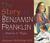 The Story of Benjamin Franklin