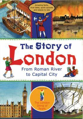 The Story of London: From Roman River to Capitol City