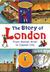 The Story of London: From Roman River to Capitol City