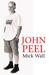 John Peel: A Tribute to the...