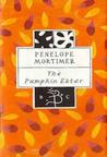 The Pumpkin Eater by Penelope Mortimer The Pumpkin Eater by Penelope Mortimer
