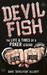 Devilfish: The Life & Times...