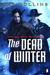 The Dead of Winter. Lee Collins (Paperback)