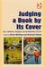 Judging a Book by Its Cover: Fans, Publishers, Designers, and the Marketing of Fiction
