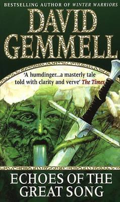Echoes Of The Great Song by David Gemmell