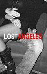 Lost Angeles by David Louden Lost Angeles by David Louden