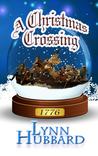 A Christmas Crossing A Christmas Crossing