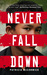 Never Fall Down (Paperback)