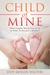 Child of Mine by Judy Mollen Walters