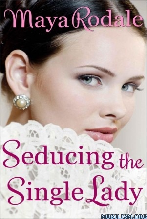 Seducing The Single Lady