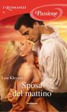 Sposa del mattino by Lisa Kleypas Sposa del mattino by Lisa Kleypas