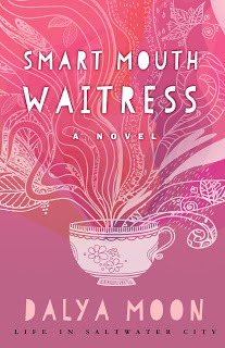 Smart Mouth Waitress (Life in Saltwater City, #2)