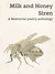 Milk and Honey Siren