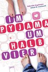 Im Pyjama um halb 4