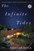The Infinite Tides: A Novel (Paperback)