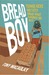 Breadboy: Teenage Kicks and Tatey Bread- What Paperboy Did Next