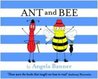 Ant and Bee
