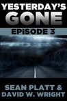 Yesterday's Gone: Episode 3