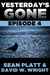Yesterday's Gone: Episode 4...