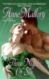 Three Nights of Sin by Anne Mallory