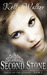 Second Stone by Kelly  Walker
