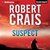 Suspect by Robert Crais Suspect by Robert Crais