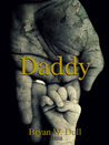 Daddy by Bryan W. Dull Daddy by Bryan W. Dull