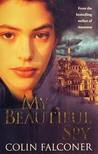My Beautiful Spy My Beautiful Spy