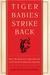 Tiger Babies Stri...