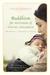 Buddhism for Mothers of Young Children: Becoming a Mindful Parent (ebook)