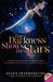 For Darkness Shows the Stars (Paperback)
