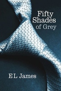 Fifty Shades of Grey by E.L. James Fifty Shades of Grey by E.L. James
