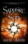 Sapphire Sun (The Lost Magic, #3) Sapphire Sun (The Lost Magic, #3)