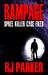 Rampage: Spree Killer Case Files