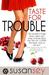 Taste for Trouble (Blake Br...