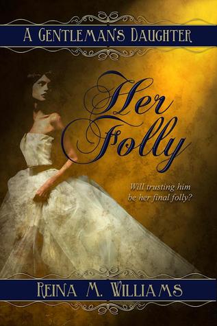 A Gentleman's Daughter by Reina M. Williams