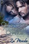 Once Upon A Second Chance by Zee Monodee Once Upon A Second Chance by Zee Monodee