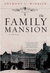 The Family Mansion by Anthony C. Winkler The Family Mansion by Anthony C. Winkler