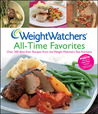 Weight Watchers All-Time Favorites: Over 200 Best-Ever Recipes from the Weight Watchers Test Kitchens Weight Watchers All-Time Favorites: Over 200 Best-Ever Recipes from the Weight Watchers Test Kitchens