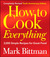 How to Cook Everything: 2000 Simple Recipes for Great Food (Hardcover)
