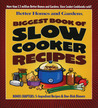 Biggest Book of Slow Cooker Recipes by Chuck Smothermon Biggest Book of Slow Cooker Recipes by Chuck Smothermon