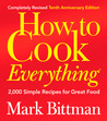 How to Cook Everything: 2,000 Simple Recipes for Great Food