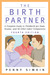 The Birth Partner - Revised 4th Edition by Penny Simkin The Birth Partner - Revised 4th Edition by Penny Simkin