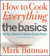 How to Cook Everything: The Basics: All You Need to Make Great Food -- With 1,000 Photos (Hardcover)