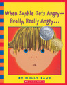 When Sophie Gets Angry--Really, Really Angry... - Audio