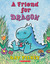 A Friend For Dragon