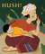 Hush! A Thai Lullaby (Hardcover)