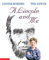 A. Lincoln And Me A. Lincoln And Me