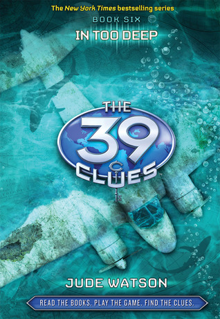 In Too Deep (The 39 Clues, #6)